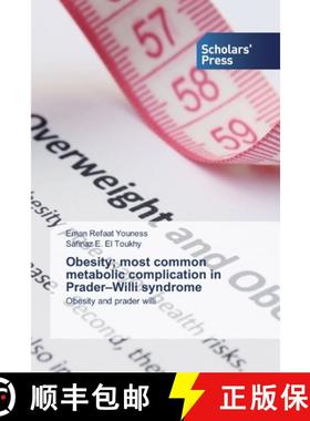 预订 Obesity; most common metabolic complication in Prader-Willi syndrome [9786138924579]