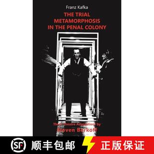 【3-4周达】Trial, Metamorphosis, In the Penal Colony: Three Theatre adaptations from Franz Kafka [9781738476909]