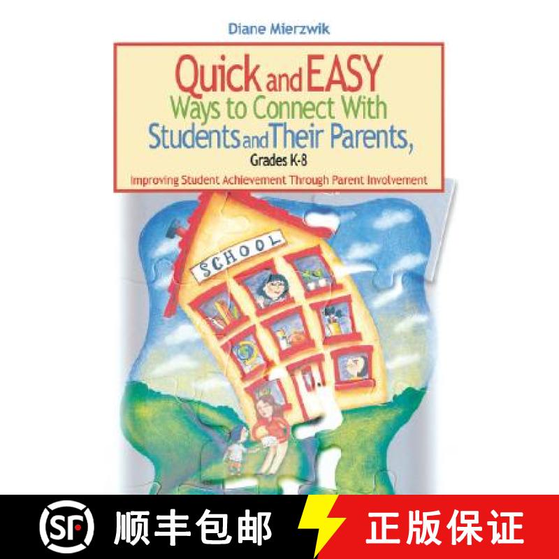 【3-4周达】Quick and Easy Ways to Connect with Students and Their Parents, Grades K-8: Improving Stud... [9780761931805]