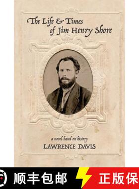 预订 The Life and Times of Jim Henry Shore [9781733681650]