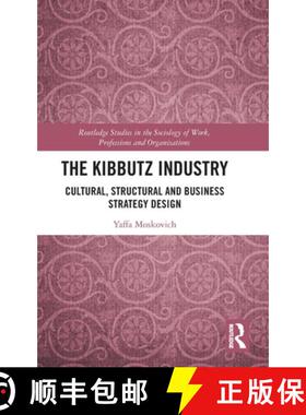 【3-4周达】The Kibbutz Industry: Cultural, Structural and Business Strategy Design [9781032404578]