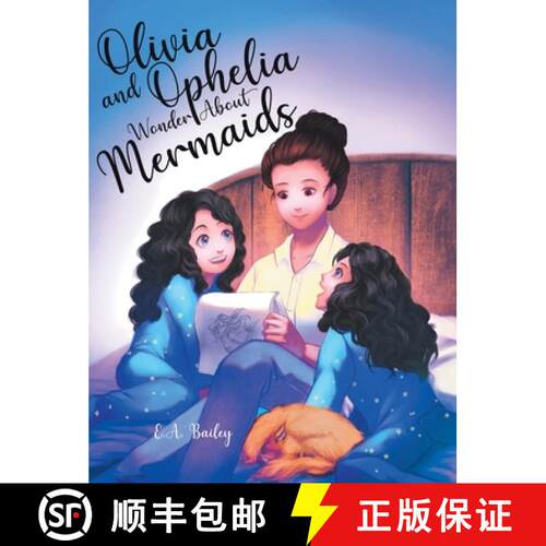 【3-4周达】精装 Olivia and Ophelia Wonder About Mermaids [9780228875383]