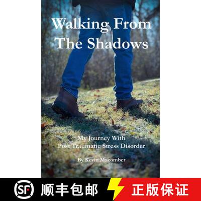 【3-4周达】Walking From The Shadows: My Journey With Post Traumatic Stress Disorder [9798992265903]