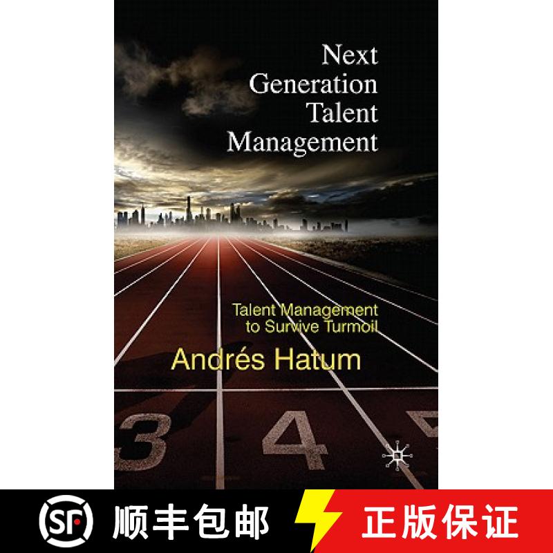 【4周达】Next Generation Talent Management : Talent Management to Survive Turmoil [9780230279292]