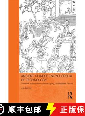 【3-4周达】Ancient Chinese Encyclopedia of Technology: Translation and Annotation of Kaogong ji, The ... [9780415531436]
