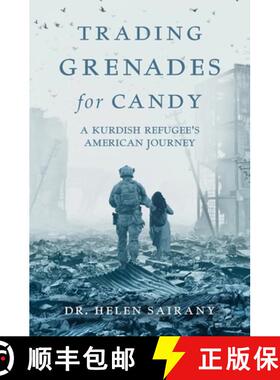 【3-4周达】Trading Grenades for Candy: A Kurdish Refugee's American Journey [9781639882267]