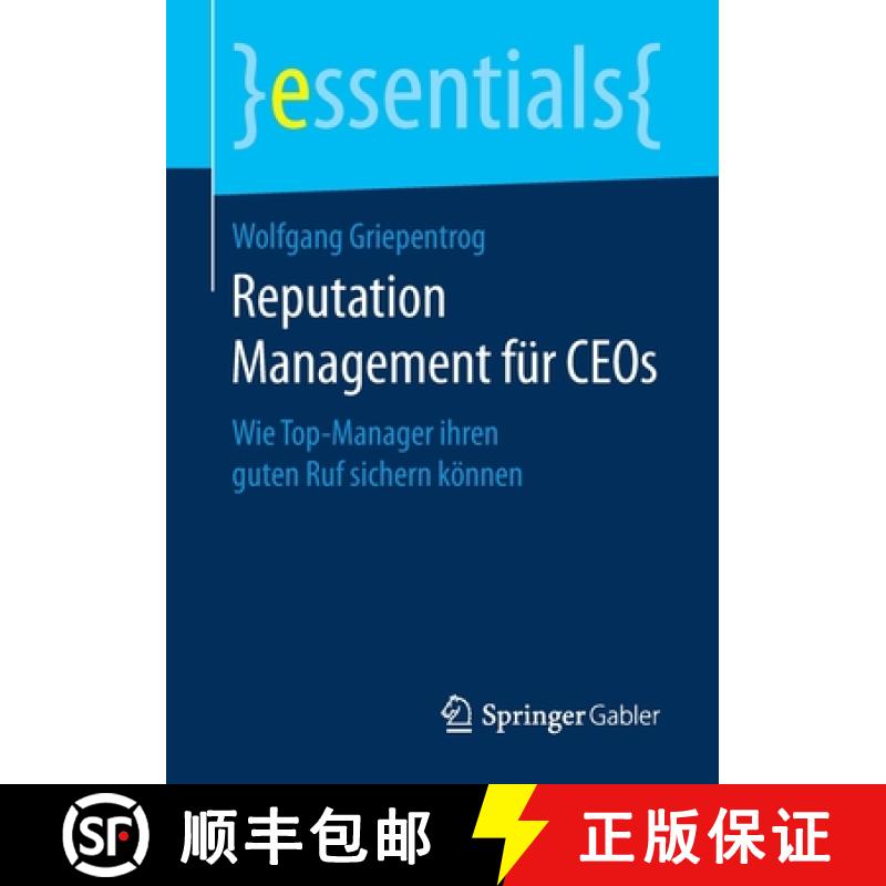 【3-4周达】Reputation Management für CEOs : Wie Top-Manager ihren guten Ruf sichern können [9783658169725]