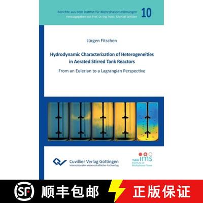 【3-4周达】Hydrodynamic Characterization of Heterogeneities in Aerated Stirred Tank Reactors. From an... [9783736976894]