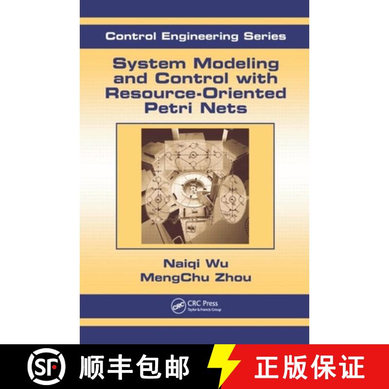 【3-4周达】System Modeling and Control with Resource-Oriented Petri Nets [9781439808849]