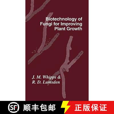 【3-4周达】精装 Biotechnology of Fungi for Improving Plant Growth: - Biotechnology of Fungi for Impro... [9780521382366]