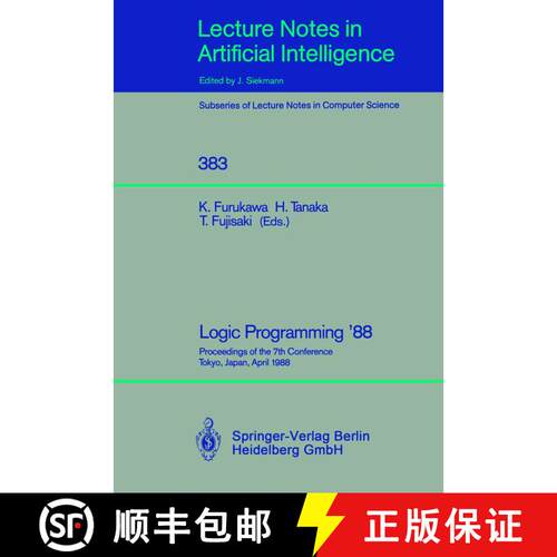 【3-4周达】Logic Programming '88 : Proceedings of the 7th Conference, Tokyo, Japan, April 11-14, 1988 [9783540515647]