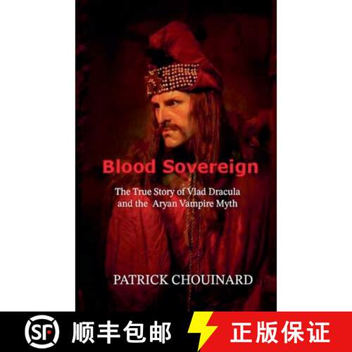【3-4周达】Blood Sovereign: The True Story of Vlad Dracula and the Aryan Vampire Myth [9798231386352]
