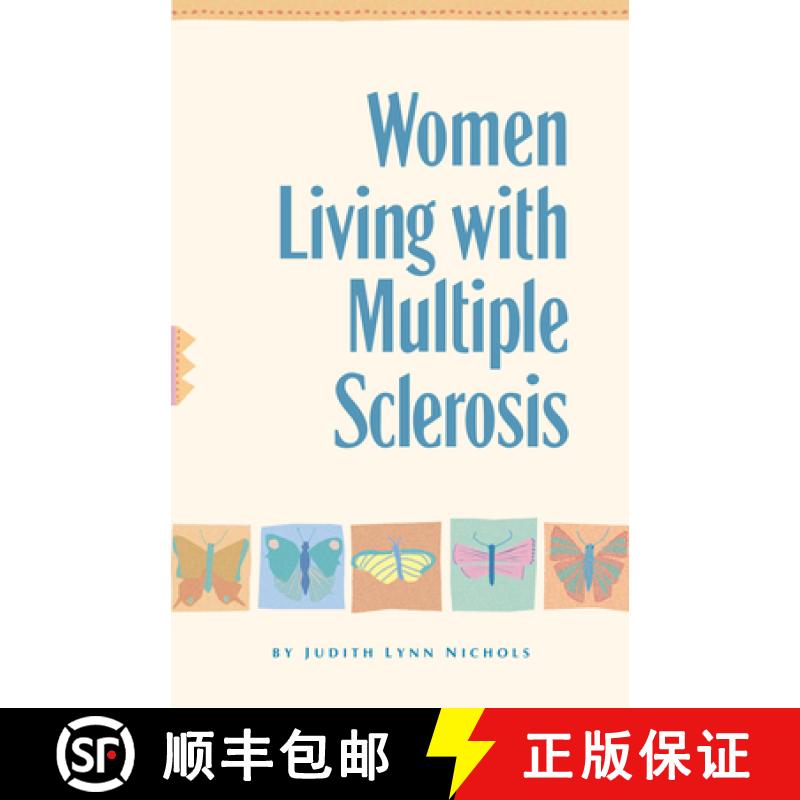 【3-4周达】Women Living with Multiple Sclerosis: Walking May be Difficult, but Together We Fly [9780897932189]