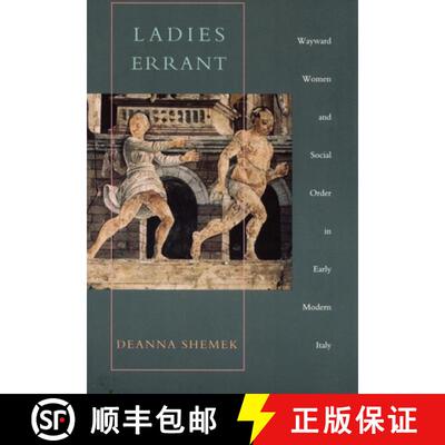 【3-4周达】Ladies Errant – Wayward Women and Social Order in Early Modern Italy [9780822321675]