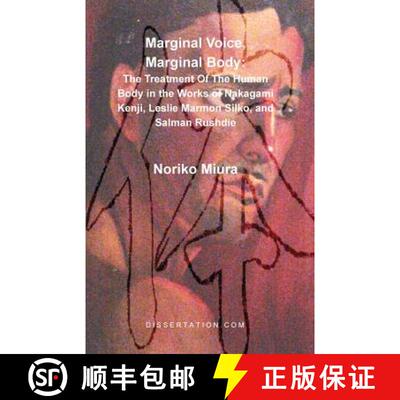 【3-4周达】Marginal Voice, Marginal Body: The Treatment of the Human Body in the Works of Nakagami Ke... [9781581121094]
