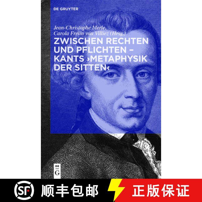 预订 Kants Metaphysik Der Sitten: Der Zusammenhang Von Rechts- Und Tugendlehre [9783110535822]
