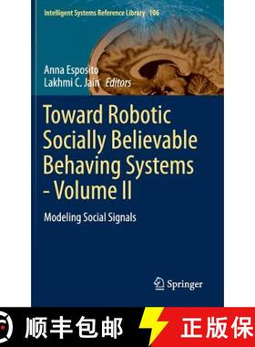 【3-4周达】Toward Robotic Socially Believable Behaving Systems - Volume II : Modeling Social Signals [9783319310527]
