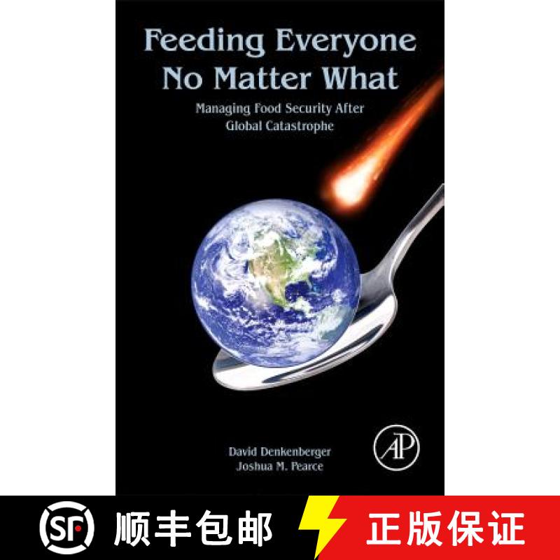 【3-4周达】Feeding Everyone No Matter What: Managing Food Security After Global Catastrophe [9780128044476]
