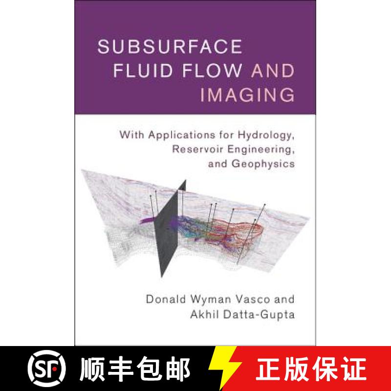 预订 Subsurface Fluid Flow and Imaging: With Applications for Hydrology, Reservoir Engineering, and G... [9780521516334]