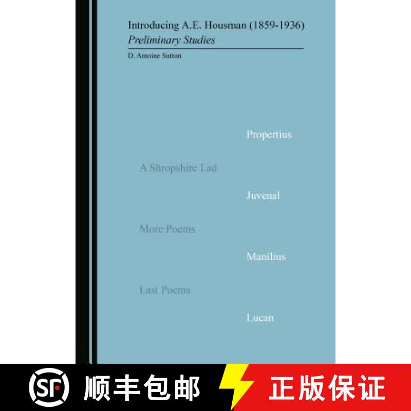 预订 Introducing A.E. Housman (1859-1936) : Preliminary Studies [9781527505919]