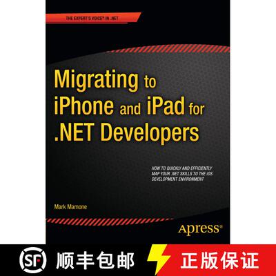 【3-4周达】Migrating to iPhone and iPad for .NET Developers (1st ed.) (1st ed.) (1st ed.) (1st ed.) (... [9781430238584]