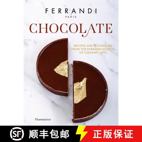 【3-4周达】精装 Chocolate: Recipes and Techniques from the Ferrandi School of Culinary Arts [9782080204066]