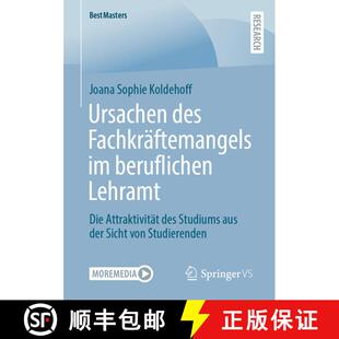 【3-4周达】Ursachen des Fachkräftemangels im beruflichen Lehramt : Die Attraktivität des Studiums a... [9783658403539]