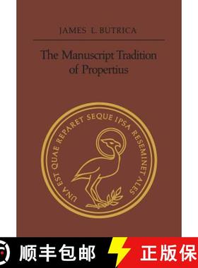 【3-4周达】The Manuscript Tradition of Propertius [9781442652293]