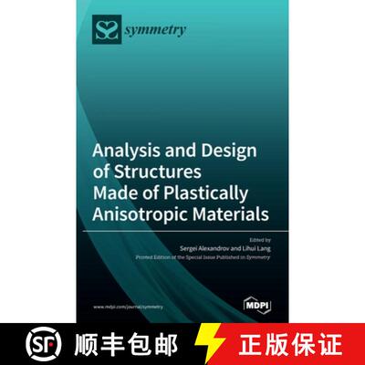 【3-4周达】Analysis and Design of Structures Made of Plastically Anisotropic Materials [9783039368389]