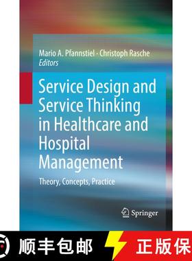 【3-4周达】Service Design and Service Thinking in Healthcare and Hospital Management : Theory, Concep... [9783030007485]