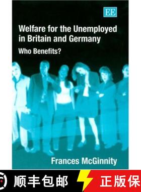 【3-4周达】Welfare for the Unemployed in Britain and Germany [9781843762201]