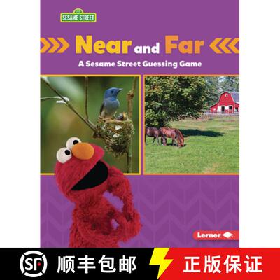 【3-4周达】精装 Near and Far: A Sesame Street (R) Guessing Game [9781728486727]
