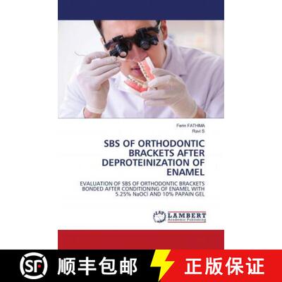 预订 SBS OF ORTHODONTIC BRACKETS AFTER DEPROTEINIZATION OF ENAMEL [9786203464979]