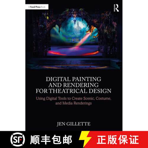 【3-4周达】Digital Painting and Rendering for Theatrical Design: Using Digital Tools to Create Scenic... [9781032076928]