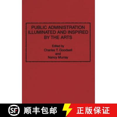 【3-4周达】Public Administration Illuminated and Inspired by the Arts [9780275948061]