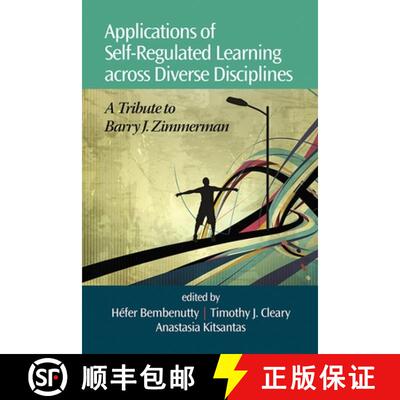 【3-4周达】Applications of Self-Regulated Learning Across Diverse Disciplines: A Tribute to Barry J. ... [9781623961329]