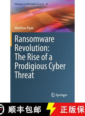 【3-4周达】Ransomware Revolution: The Rise of a Prodigious Cyber Threat [9783030665821]