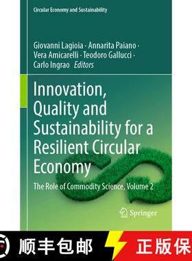 【3-4周达】Innovation, Quality and Sustainability for a Resilient Circular Economy: The Role of Commo... [9783031552083]