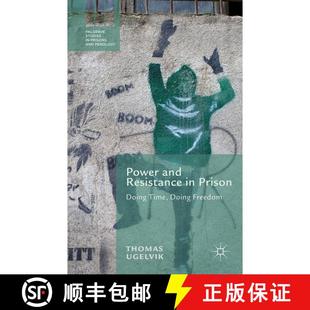 【3-4周达】Power and Resistance in Prison: Doing Time, Doing Freedom [9781137307859]
