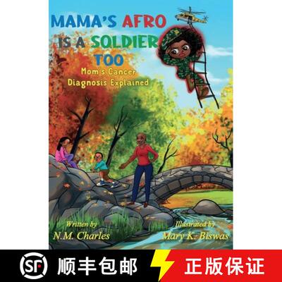【3-4周达】Mama's Afro Is A Soldier Too: Mom's Cancer Diagnosis Explained [9781735134109]