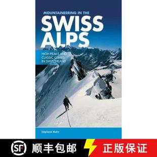 Alps Mountaineering climbs 9781910240557 classic the 3周达 peaks High Swiss Switzerland and