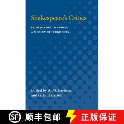 【3-4周达】Shakespeare's Critics: From Jonson to Auden, a Medley of Judgments [9780472082988]
