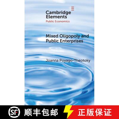 【3-4周达】Mixed Oligopoly and Public Enterprises [9781108726245]