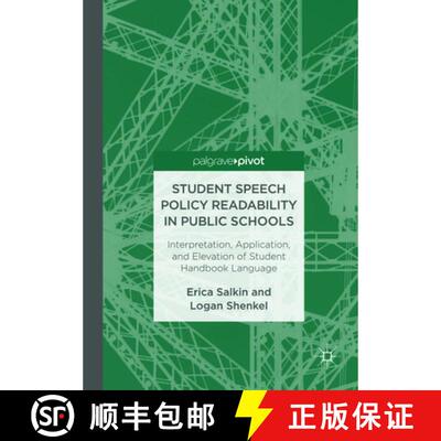 【3-4周达】Student Speech Policy Readability in Public Schools : Interpretation, Application, and Ele... [9783319829906]