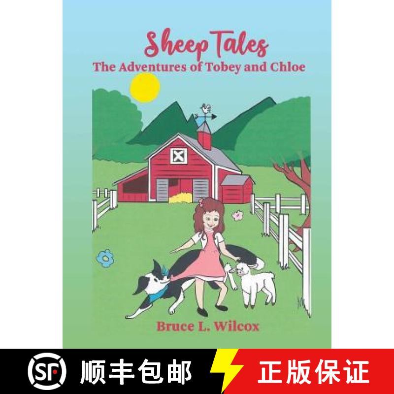 预订 Sheep Tales: The Adventures of Tobey and Chloe [9781946300898]