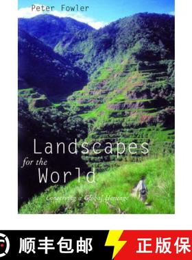 【3-4周达】Landscapes for the World: Conserving a Global Heritage [9780954557591]