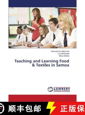 预订 Teaching and Learning Food & Textiles in Samoa [9783659766848]