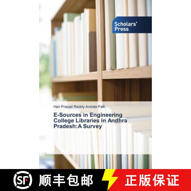 预订 E-Sources in Engineering College Libraries in Andhra Pradesh:A Survey [9786202316064]
