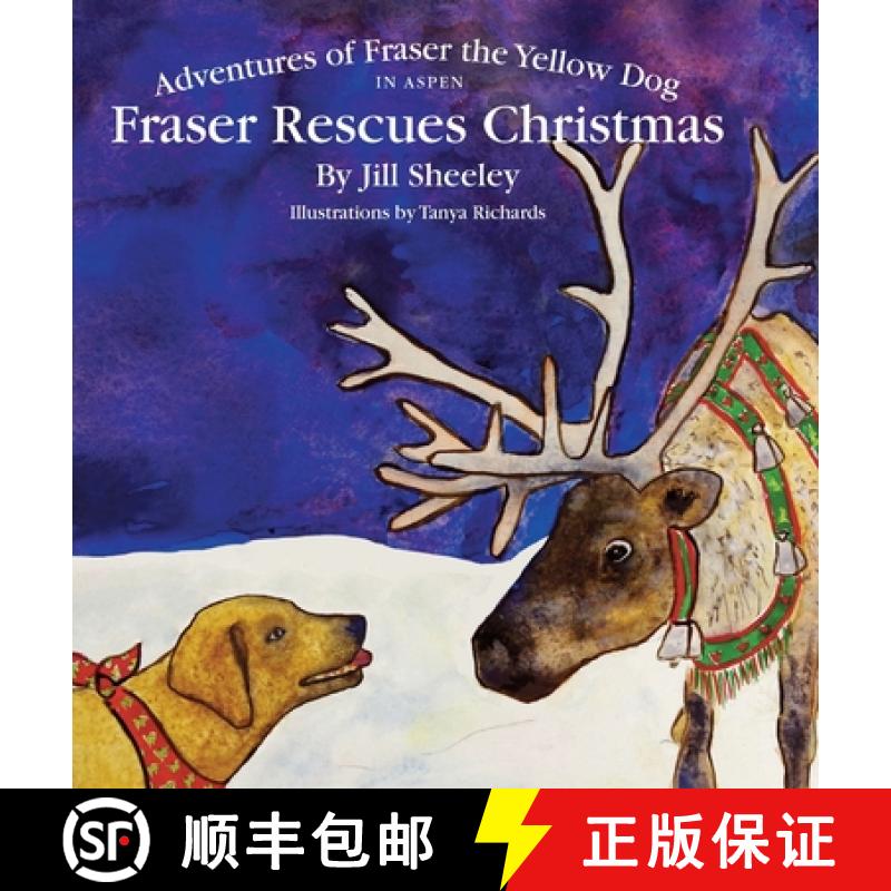 【3-4周达】Adventures of Fraser the Yellow Dog, Fraser Rescues Christmas in Aspen [9780979559242]