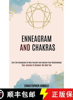 预订 Enneagram and Chakras: Your Journey to Discover the Best You (Earn the Enneagram to Help Yoursel... [9781990084515]
